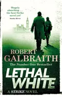 Tödliches Weiß - Cormoran Strike Buch 4 - Lethal White - Cormoran Strike Book 4