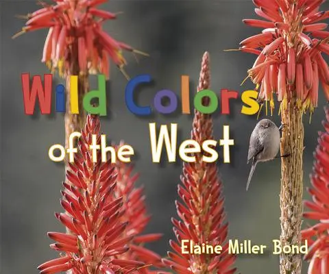 Wilde Farben des Westens - Wild Colors of the West