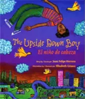 Der umgedrehte Junge / El Nio de Cabeza - The Upside Down Boy / El Nio de Cabeza