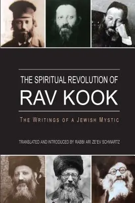 Die spirituelle Revolution von Rav Kook - The Spiritual Revolution of Rav Kook