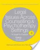 Rechtsfragen in der Beratung und Psychotherapie: Ein Leitfaden für die Praxis - Legal Issues Across Counselling & Psychotherapy Settings: A Guide for Practice