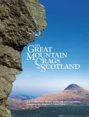 Great Mountain Crags of Scotland - Eine Würdigung des schottischen Bergsteigens - Great Mountain Crags of Scotland - A Celebration of Scottish Mountaineering