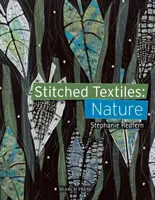 Genähte Textilien: Natur - Stitched Textiles: Nature