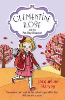 Clementine Rose und das Haustier-Desaster - Clementine Rose and the Pet Day Disaster