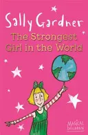 Magische Kinder: Das stärkste Mädchen der Welt - Magical Children: The Strongest Girl In The World