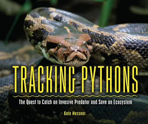 Pythons auf der Spur: Die Suche nach einem invasiven Raubtier und die Rettung eines Ökosystems - Tracking Pythons: The Quest to Catch an Invasive Predator and Save an Ecosystem