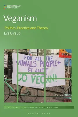 Veganismus: Politik, Praxis und Theorie - Veganism: Politics, Practice, and Theory