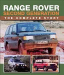 Range Rover Zweite Generation: Die komplette Geschichte - Range Rover Second Generation: The Complete Story