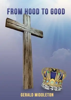 Von Hood zu Gut - From Hood To Good