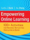 Empowering Online Learning: 100+ Aktivitäten zum Lesen, Reflektieren, Darstellen und Ausführen - Empowering Online Learning: 100+ Activities for Reading, Reflecting, Displaying, and Doing