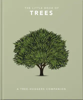 Das kleine Buch der Bäume: Ein Arboretum der Baumkunde - The Little Book of Trees: An Arboretum of Tree Lore