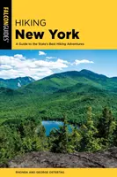 Wandern in New York: Ein Führer zu den besten Wanderabenteuern des Staates - Hiking New York: A Guide to the State's Best Hiking Adventures