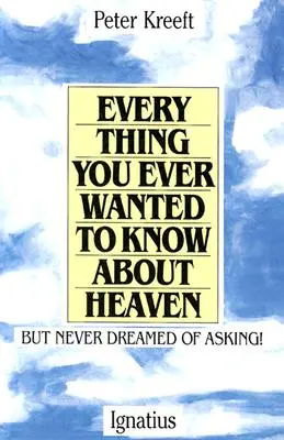 Alles, was Sie schon immer über den Himmel wissen wollten - Everything You Ever Wanted to Know about Heaven