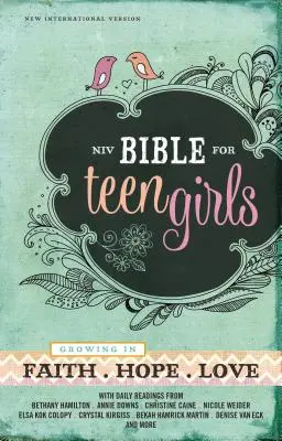 Bibel für Teenager-Mädchen - NIV: Wachsen in Glaube, Hoffnung und Liebe - Bible for Teen Girls-NIV: Growing in Faith, Hope, and Love