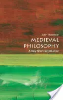 Philosophie des Mittelalters: Eine sehr kurze Einführung - Medieval Philosophy: A Very Short Introduction