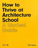 Wie man an der Architekturschule Erfolg hat: Ein Leitfaden für Studenten - How to Thrive at Architecture School: A Student Guide