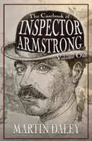 Das Fallbuch von Inspektor Armstrong - Band I - The Casebook of Inspector Armstrong - Volume I
