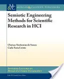 Semiotische Ingenieursmethoden für die wissenschaftliche Forschung in der Informatik - Semiotic Engineering Methods for Scientific Research in Hci