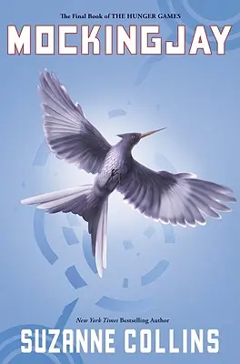 Mockingjay (Hungerspiele, Buch drei), 3 - Mockingjay (Hunger Games, Book Three), 3