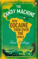 Candy Machine - Wie das Kokain die Welt erobert hat - Candy Machine - How Cocaine Took Over the World