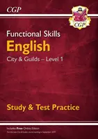 Functional Skills Englisch: City & Guilds Level 1 - Studium & Testpraxis (für 2021 und darüber hinaus) - Functional Skills English: City & Guilds Level 1 - Study & Test Practice (for 2021 & beyond)