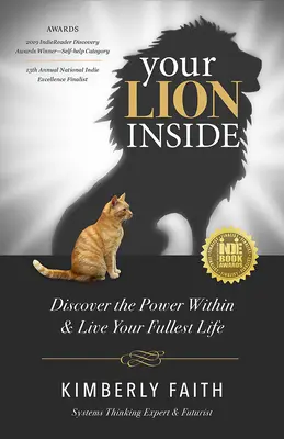 Dein innerer Löwe: Entdecken Sie die Kraft in sich und leben Sie Ihr Leben in vollen Zügen - Your Lion Inside: Discover the Power Within and Live Your Fullest Life