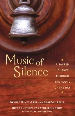 Musik der Stille: Eine heilige Reise durch die Stunden des Tages - Music of Silence: A Sacred Journey Through the Hours of the Day