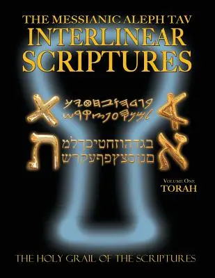 Messianische Aleph Tav Interlinear-Schriften Band Eins der Torah, Paläo und Modern Hebrew-Phonetic Translation-English, Bold Black Edition Studienbibel - Messianic Aleph Tav Interlinear Scriptures Volume One the Torah, Paleo and Modern Hebrew-Phonetic Translation-English, Bold Black Edition Study Bible