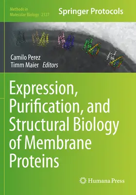 Expression, Aufreinigung und Strukturbiologie von Membranproteinen - Expression, Purification, and Structural Biology of Membrane Proteins