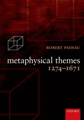 Metaphysische Themen 1274-1671 - Metaphysical Themes 1274-1671