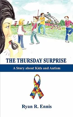 Die Donnerstagsüberraschung: Eine Geschichte über Kinder und Autismus - The Thursday Surprise: A Story about Kids and Autism