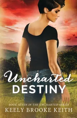 Unerwartetes Schicksal - Uncharted Destiny