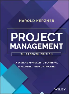 Projektleitung: Ein Systemansatz zur Planung, Terminierung und Kontrolle - Project Management: A Systems Approach to Planning, Scheduling, and Controlling