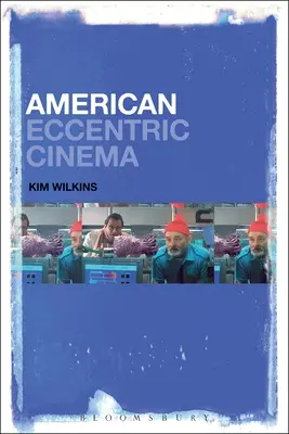 Amerikanisches exzentrisches Kino - American Eccentric Cinema