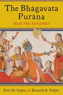 Das Bhāgavata Purāna: Ausgewählte Lesungen - The Bhāgavata Purāna: Selected Readings