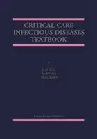 Critical Care Infektionskrankheiten Lehrbuch - Critical Care Infectious Diseases Textbook