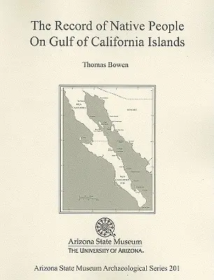 Die Aufzeichnungen der Ureinwohner der Inseln im Golf von Kalifornien - The Record of Native People on Gulf of California Islands