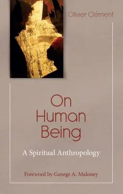 Über das menschliche Sein: Eine spirituelle Anthropologie - On Human Being: A Spiritual Anthropology