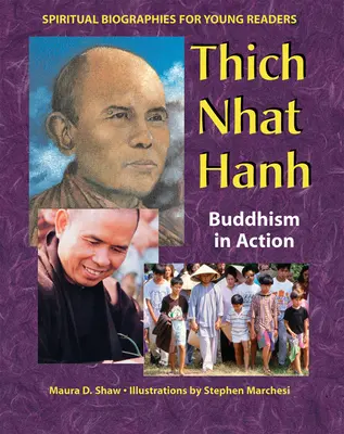 Thich Nhat Hanh: Buddhismus in Aktion - Thich Nhat Hanh: Buddhism in Action