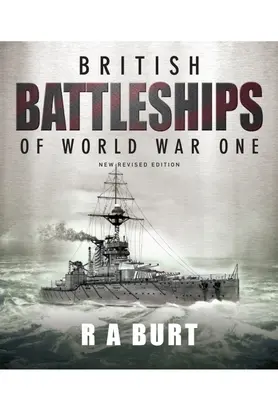 Britische Kriegsschiffe des Ersten Weltkriegs - British Battleships of World War One