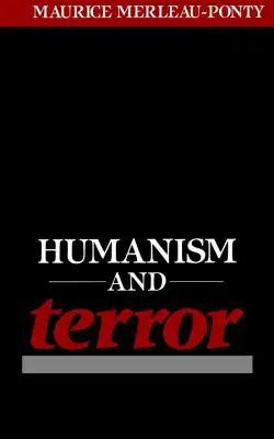 Humanismus und Terror: Ein Essay über das kommunistische Problem - Humanism and Terror: An Essay on the Communist Problem