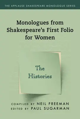Monologe aus Shakespeares Erstem Folio für Frauen: Die Histörchen - Monologues from Shakespeare's First Folio for Women: The Histories