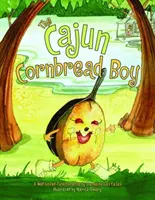 Der Cajun-Maisbrot-Junge - The Cajun Cornbread Boy