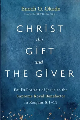 Christus das Geschenk und der Geber - Christ the Gift and the Giver