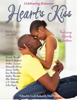 Heart's Kiss: Ausgabe 9, Juni 2018: Featuring Beverly Jenkins - Heart's Kiss: Issue 9, June 2018: Featuring Beverly Jenkins