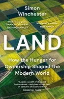 Land - Wie der Hunger nach Eigentum die moderne Welt prägte - Land - How the Hunger for Ownership Shaped the Modern World