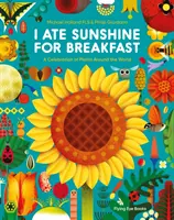 I Ate Sunshine for Breakfast - Ein Fest der Pflanzen aus aller Welt - I Ate Sunshine for Breakfast - A Celebration of Plants Around the World