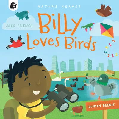 Billy liebt Vögel: Ein Naturabenteuer voller Fakten und Vögel! Band 1 - Billy Loves Birds: A Fact-Filled Nature Adventure Bursting with Birds!volume 1