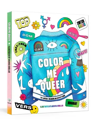 Color Me Queer: Das LGBTQ+ Mal- und Activity-Buch - Color Me Queer: The LGBTQ+ Coloring and Activity Book