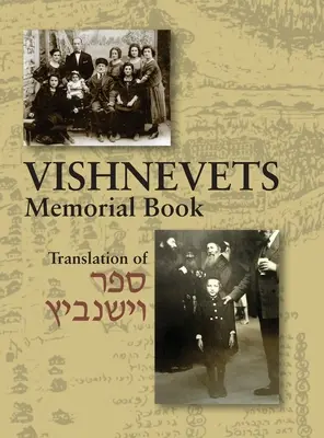 Gedenkbuch von Vishnevets: Übersetzung des Sefer Vishnivits - Memorial Book of Vishnevets: Translation of Sefer Vishnivits
